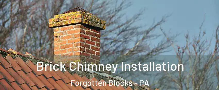 Brick Chimney Installation Forgotten Blocks - PA