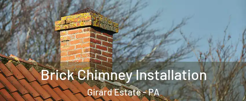 Brick Chimney Installation Girard Estate - PA