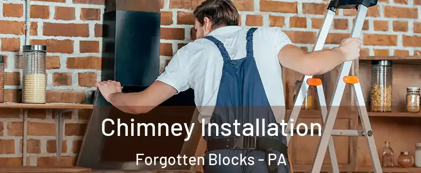 Chimney Installation Forgotten Blocks - PA