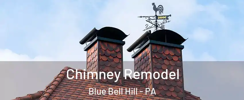 Chimney Remodel Blue Bell Hill - PA