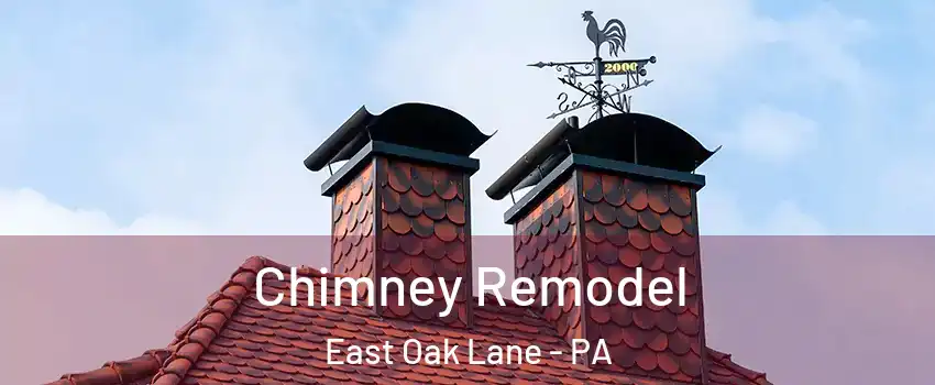 Chimney Remodel East Oak Lane - PA