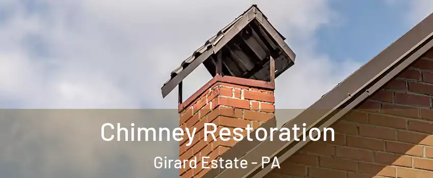 Chimney Restoration Girard Estate - PA