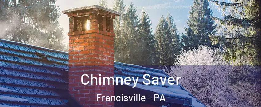 Chimney Saver Francisville - PA