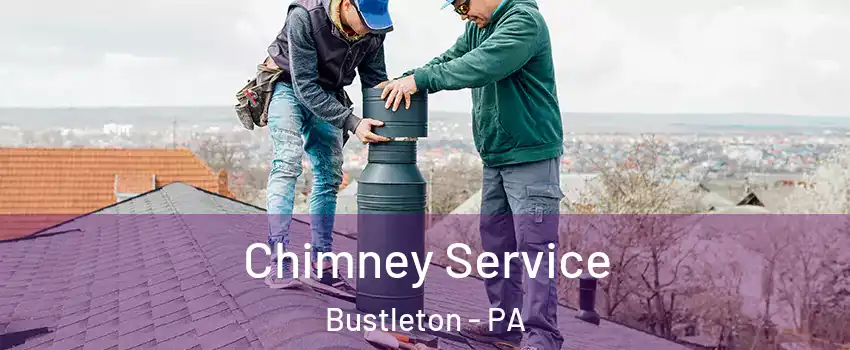 Chimney Service Bustleton - PA