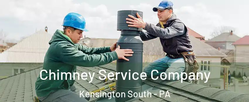 Chimney Service Company Kensington South - PA