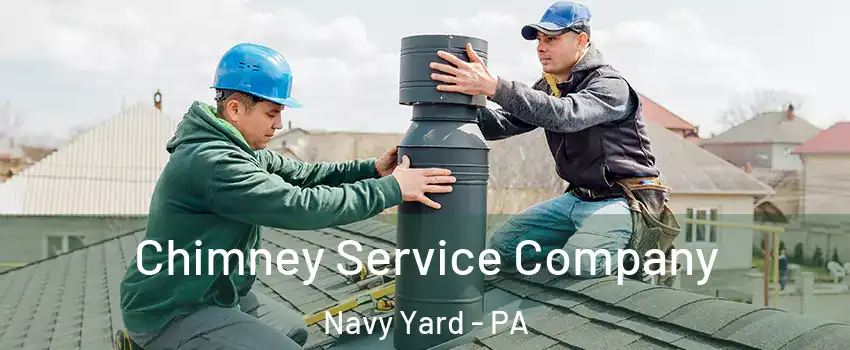 Chimney Service Company Navy Yard - PA