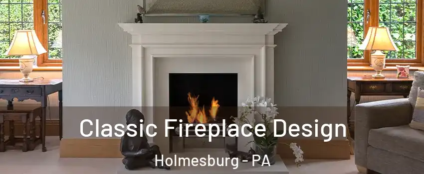 Classic Fireplace Design Holmesburg - PA