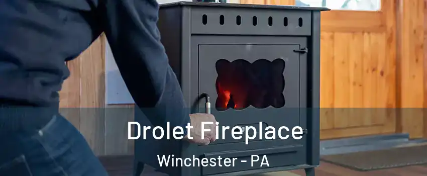 Drolet Fireplace Winchester - PA