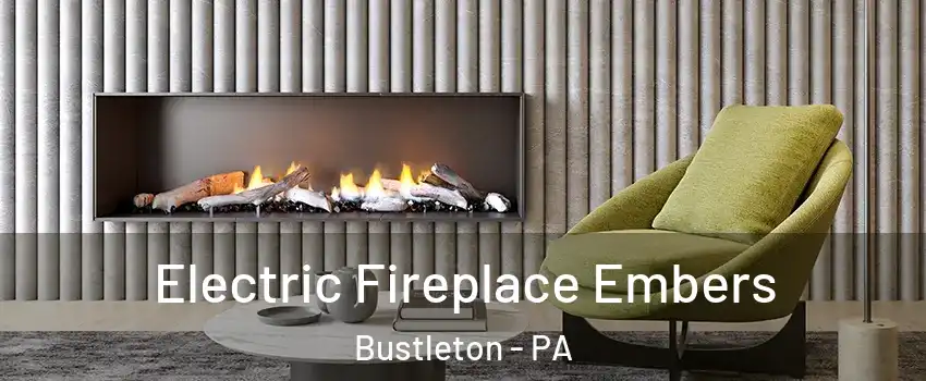 Electric Fireplace Embers Bustleton - PA