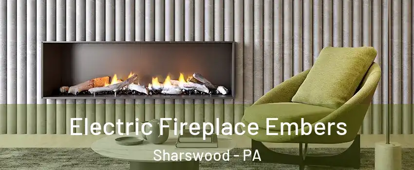 Electric Fireplace Embers Sharswood - PA