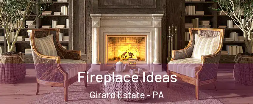 Fireplace Ideas Girard Estate - PA