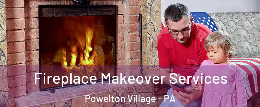 Fireplace Makeover Services Powelton Village - PA