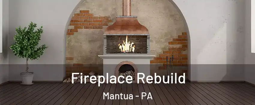 Fireplace Rebuild Mantua - PA