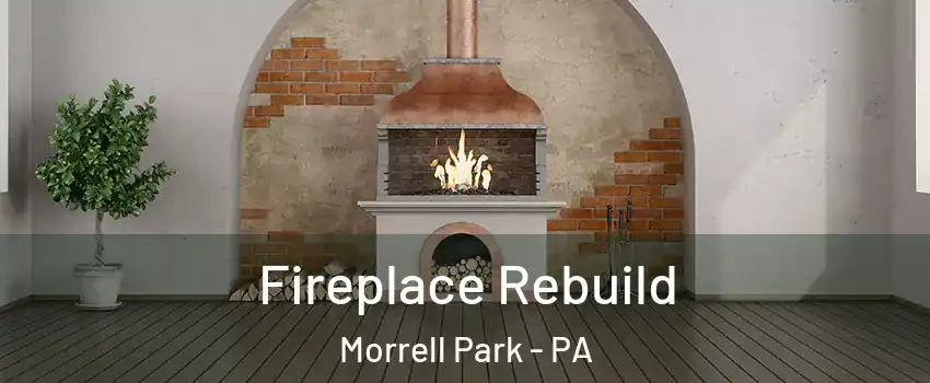 Fireplace Rebuild Morrell Park - PA