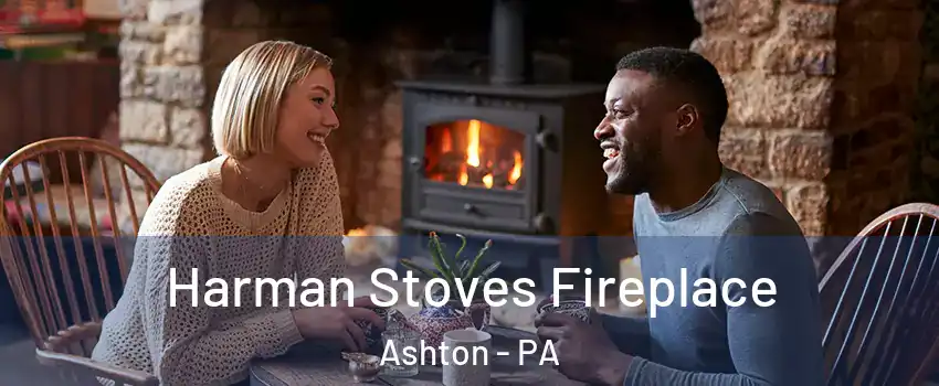 Harman Stoves Fireplace Ashton - PA