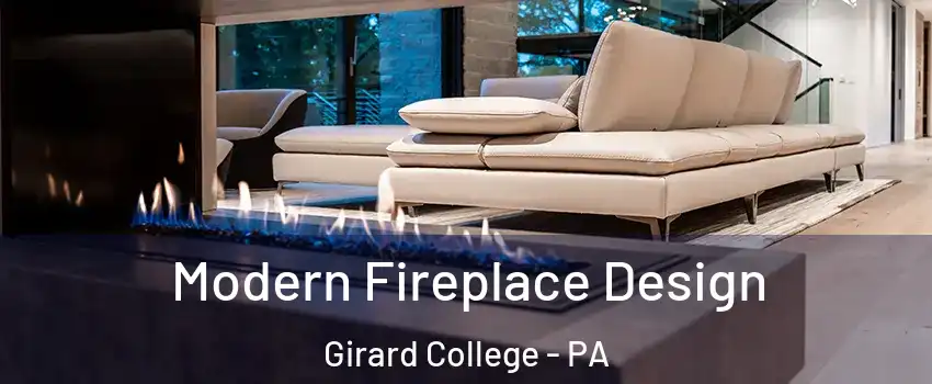 Modern Fireplace Design Girard College - PA