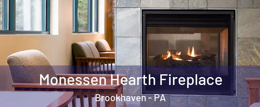 Monessen Hearth Fireplace Brookhaven - PA