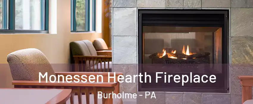 Monessen Hearth Fireplace Burholme - PA