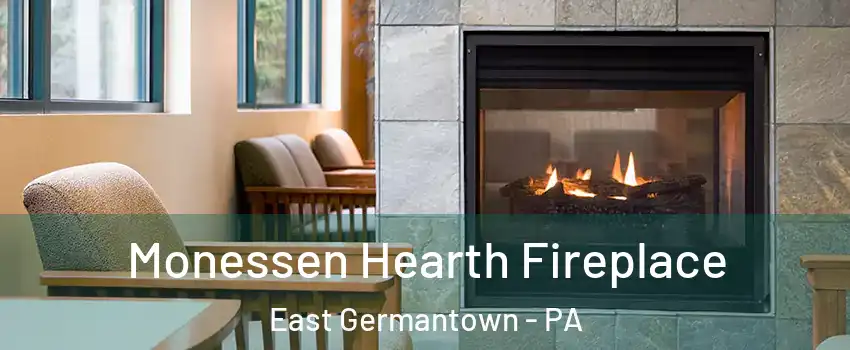 Monessen Hearth Fireplace East Germantown - PA