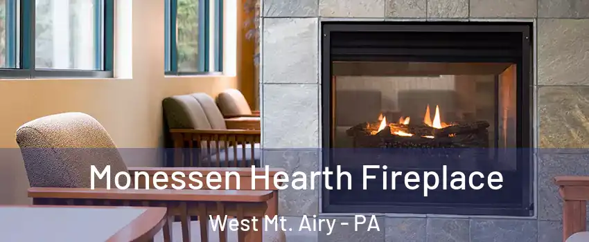 Monessen Hearth Fireplace West Mt. Airy - PA