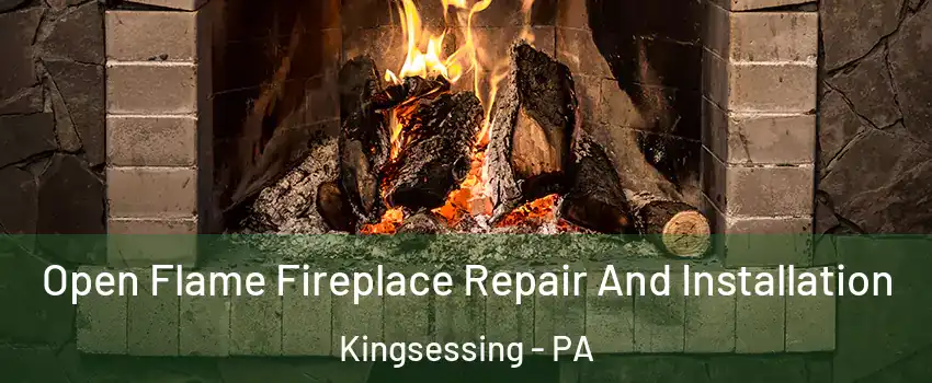 Open Flame Fireplace Repair And Installation Kingsessing - PA