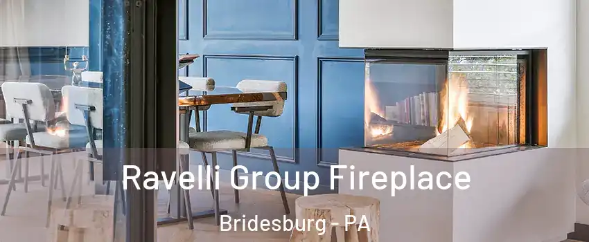 Ravelli Group Fireplace Bridesburg - PA