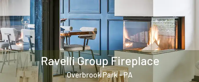 Ravelli Group Fireplace Overbrook Park - PA