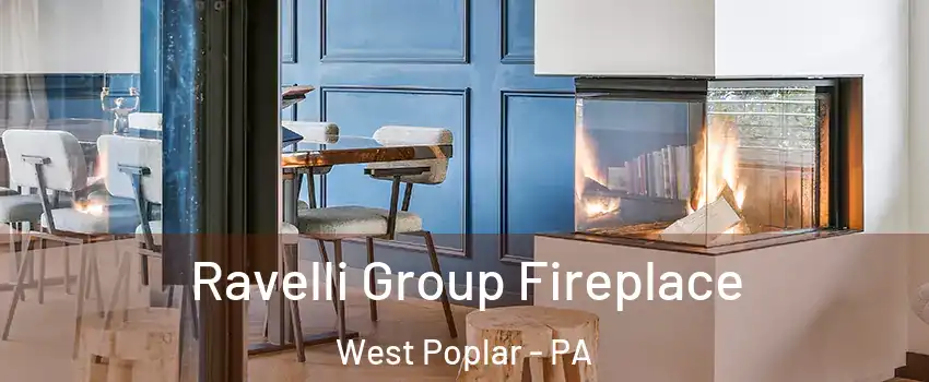 Ravelli Group Fireplace West Poplar - PA