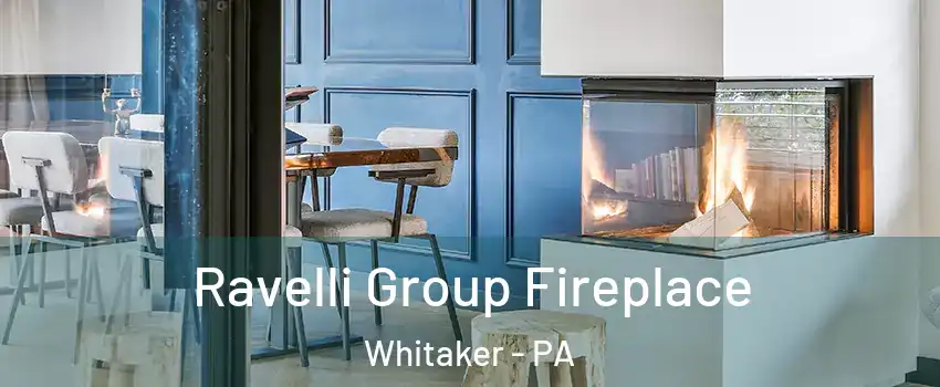 Ravelli Group Fireplace Whitaker - PA