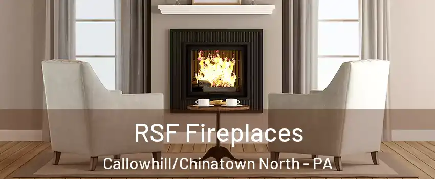 RSF Fireplaces Callowhill/Chinatown North - PA