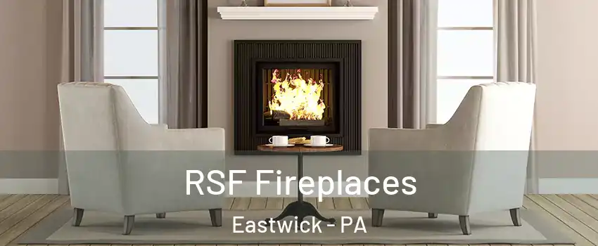 RSF Fireplaces Eastwick - PA