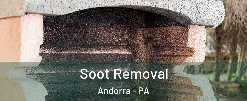 Soot Removal Andorra - PA