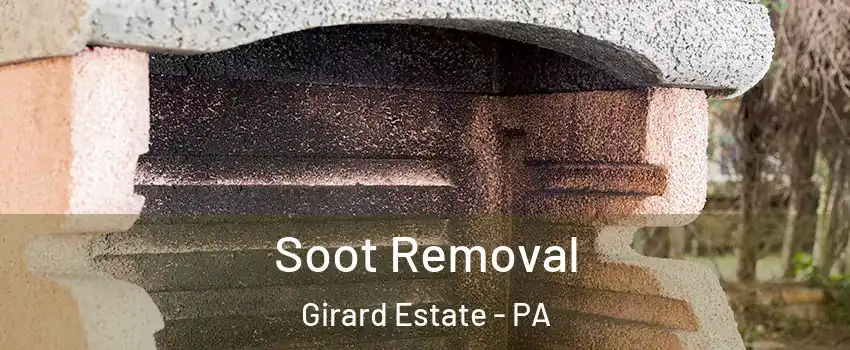 Soot Removal Girard Estate - PA