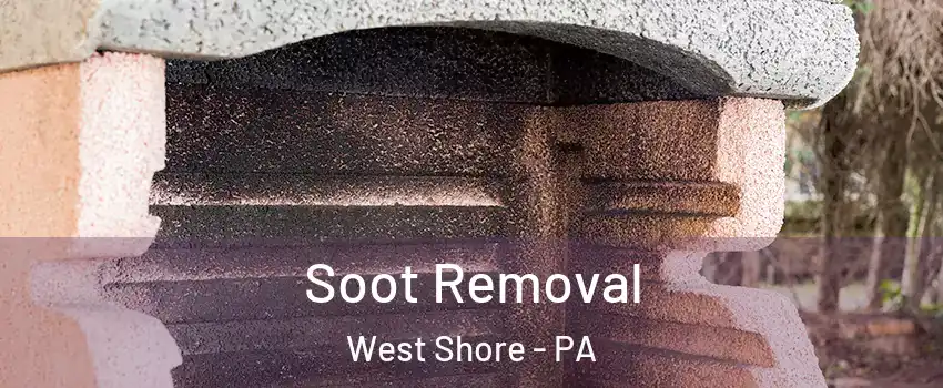 Soot Removal West Shore - PA