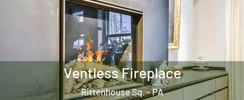 Ventless Fireplace Rittenhouse Sq. - PA